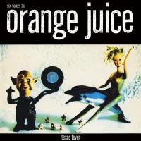 Виниловая пластинка JUICE ORANGE / TEXAS FEVER (1LP)